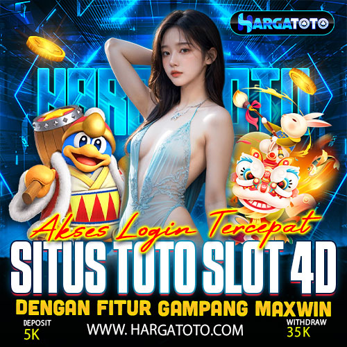 HARGATOTO : Akses Login Tercepat Situs Toto Slot 4D Dengan Fitur Gampang Maxwin