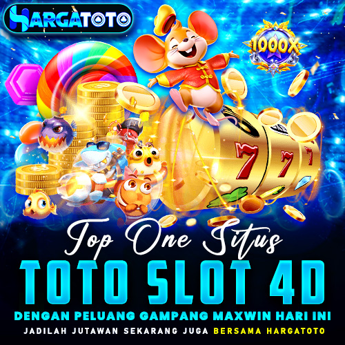 HARGATOTO : Top One Situs Toto Slot 4D Dengan Peluang Gampang Maxwin Hari Ini