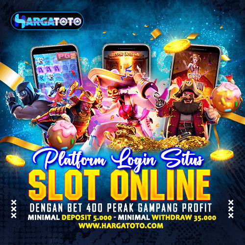 HARGATOTO : Platform Login Situs Slot Online Dengan Bet 400 Perak Gampang Profit