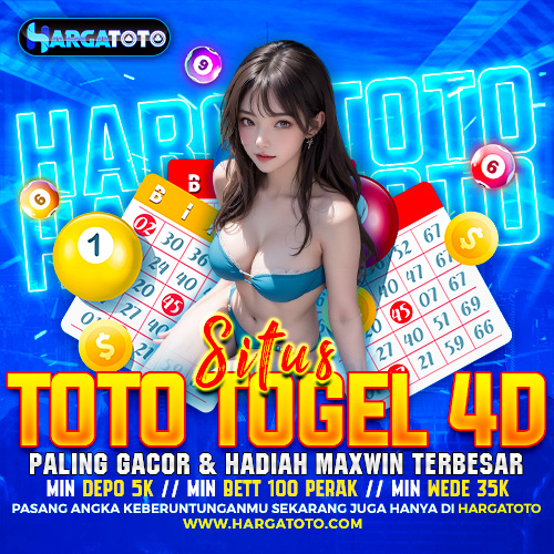 HARGATOTO : Situs Toto Togel 4D Paling Gacor & Hadiah Maxwin Terbesar