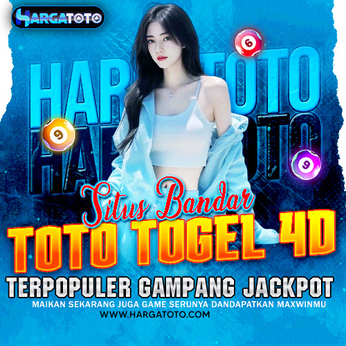HARGATOTO ▶️ Situs Bandar Toto Togel 4D Terpopuler Gampang Jackpot