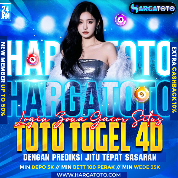 HARGATOTO ✈️ Login Zona Gacor Situs Toto Togel 4D dengan Prediksi Jitu Tepat Sasaran