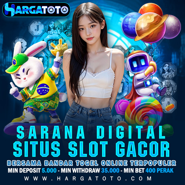 HARGATOTO ✈️ Sarana Digital Situs Slot Gacor bersama Bandar Togel Online Terpopuler