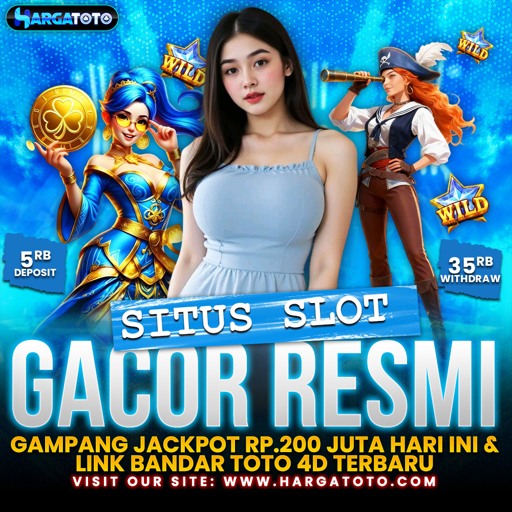 HARGATOTO ✅ SITUS SLOT GACOR RESMI GAMPANG JACKPOTS Rp.200 JUTA HARI INI & LINK BANDAR TOTO 4D TERBARU