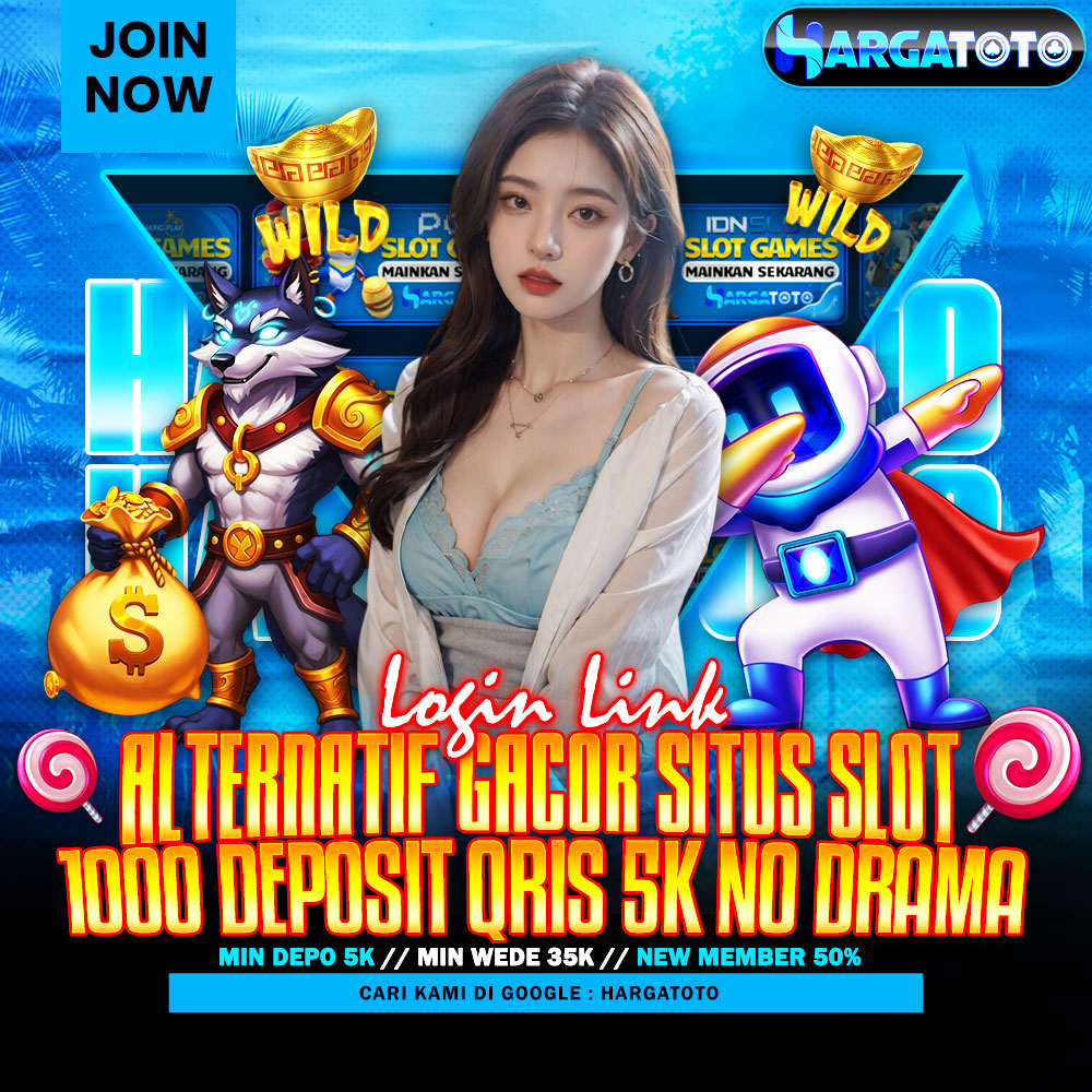 HARGATOTO ⚓️ Login Link Alternatif Gacor Situs Slot 1000 Deposit QRis 5k No Drama by Hey siriusly