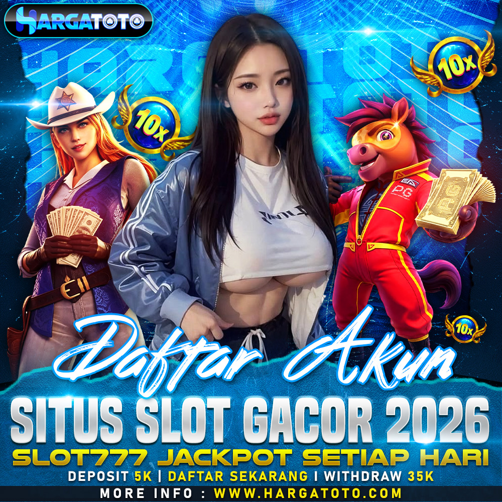 HARGATOTO ⚔️ Daftar Akun Situs Slot Gacor 2026 Slot777 Jackpot Setiap Hari