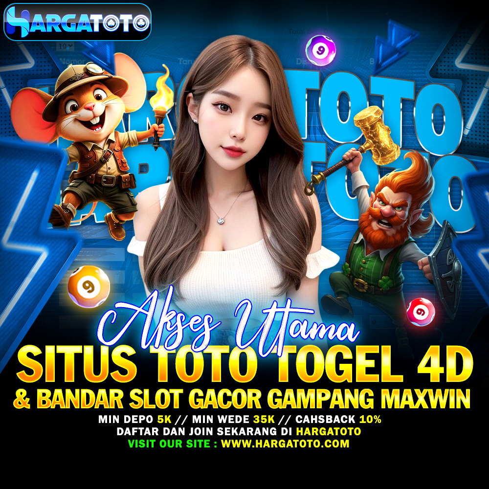 HARGATOTO ⚔️ Akses Utama Situs Toto Togel 4D & Bandar Slot Gacor Gampang Maxwin 