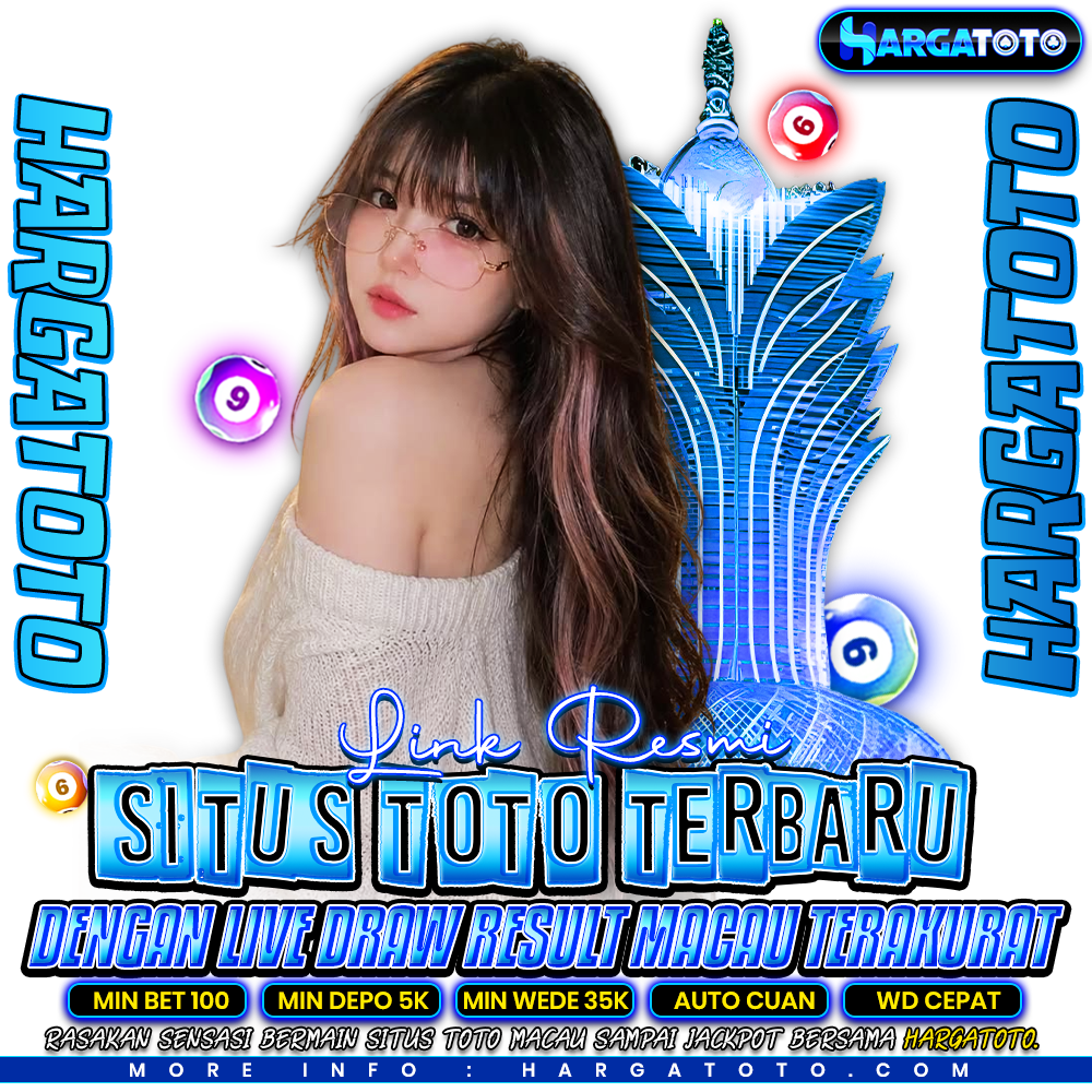 HARGATOTO | Link Resmi Situs Toto Terbaru Dengan Live Draw Result Macau Terakurat